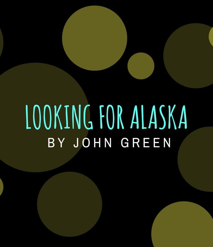 Looking for Alaska by John Green book review