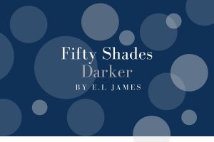 Review of 50 Shades Darker by E.L James - michalah francis
