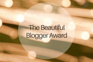 The Beautiful Blogger Award - michalah francis